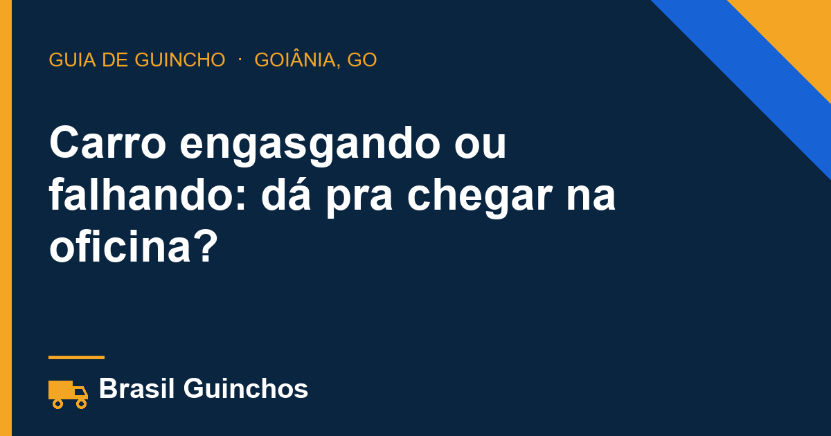 Carro engasgando ou falhando: dá pra chegar na oficina?