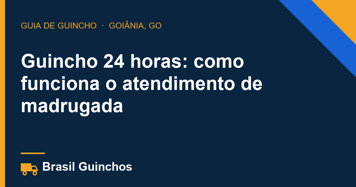 Guincho 24 horas: como funciona o atendimento de madrugada