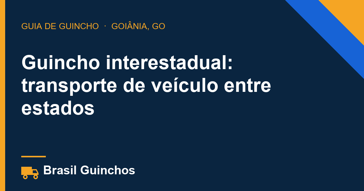 Guincho interestadual: transporte de veículo entre estados
