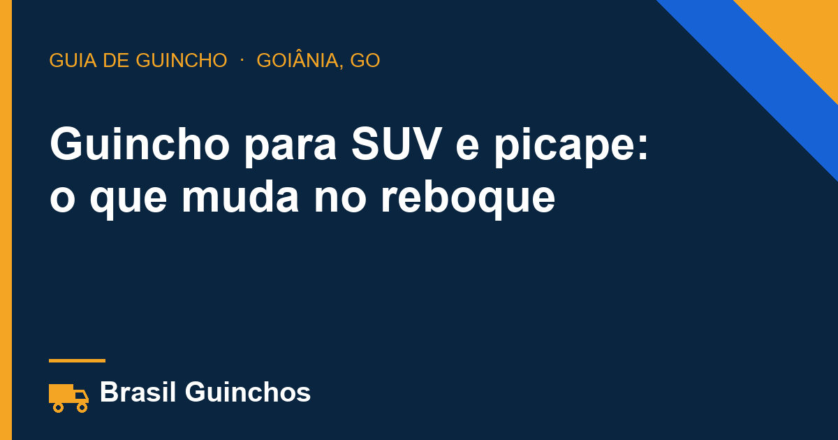 Guincho para SUV e picape: o que muda no reboque