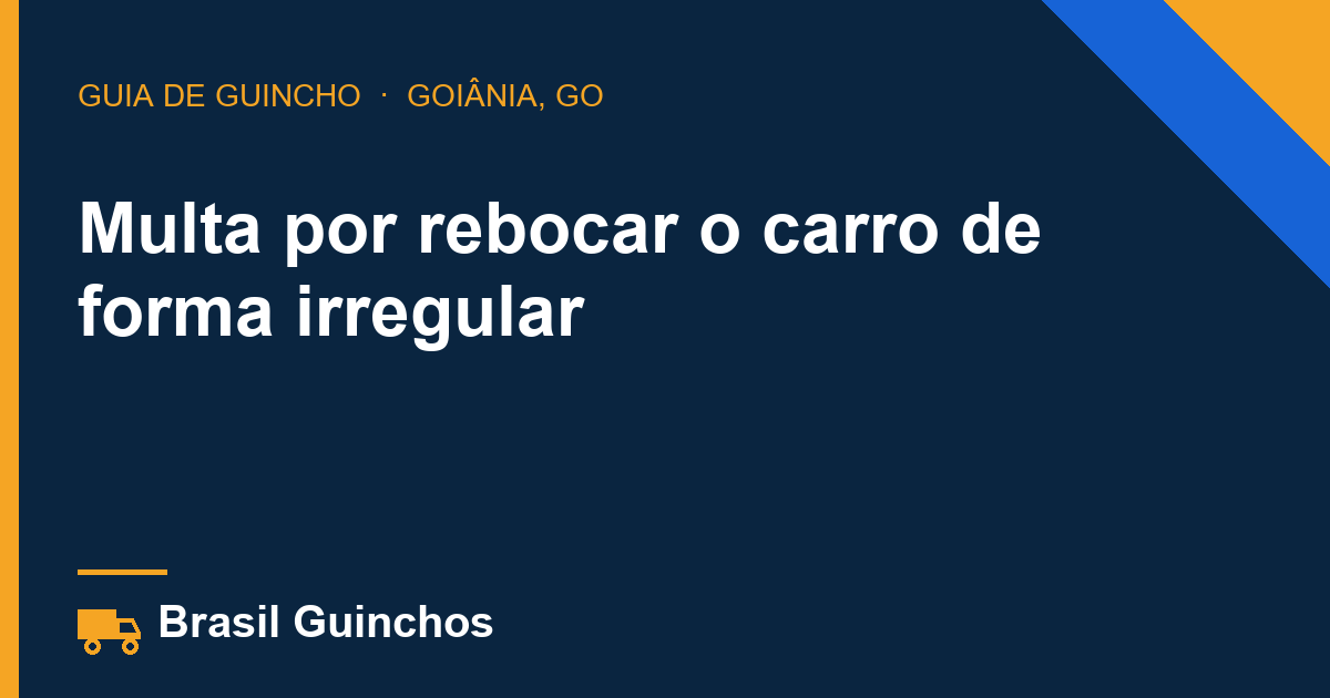 Multa por rebocar o carro de forma irregular