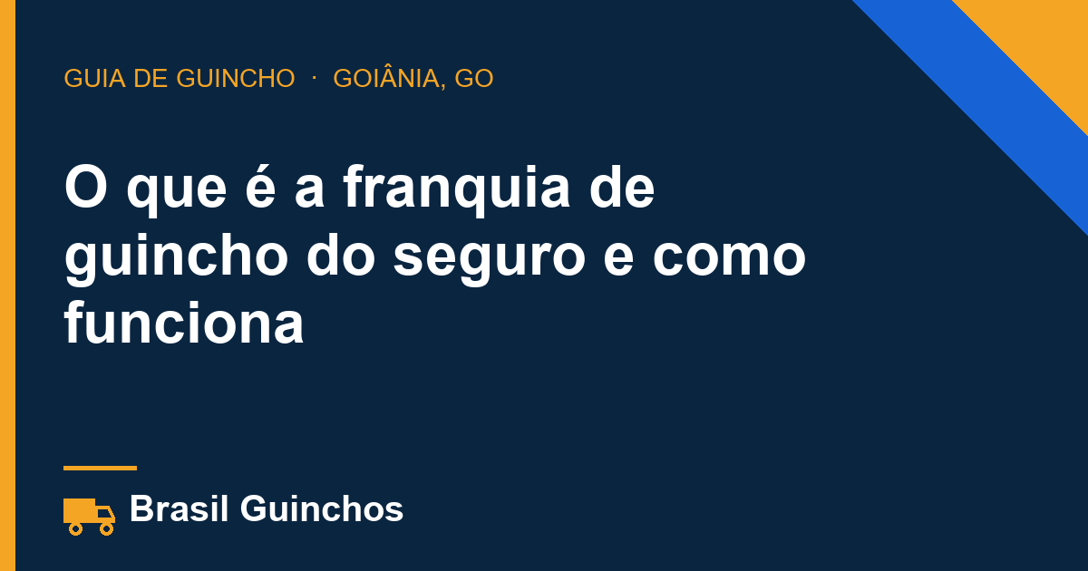 O que é a franquia de guincho do seguro e como funciona