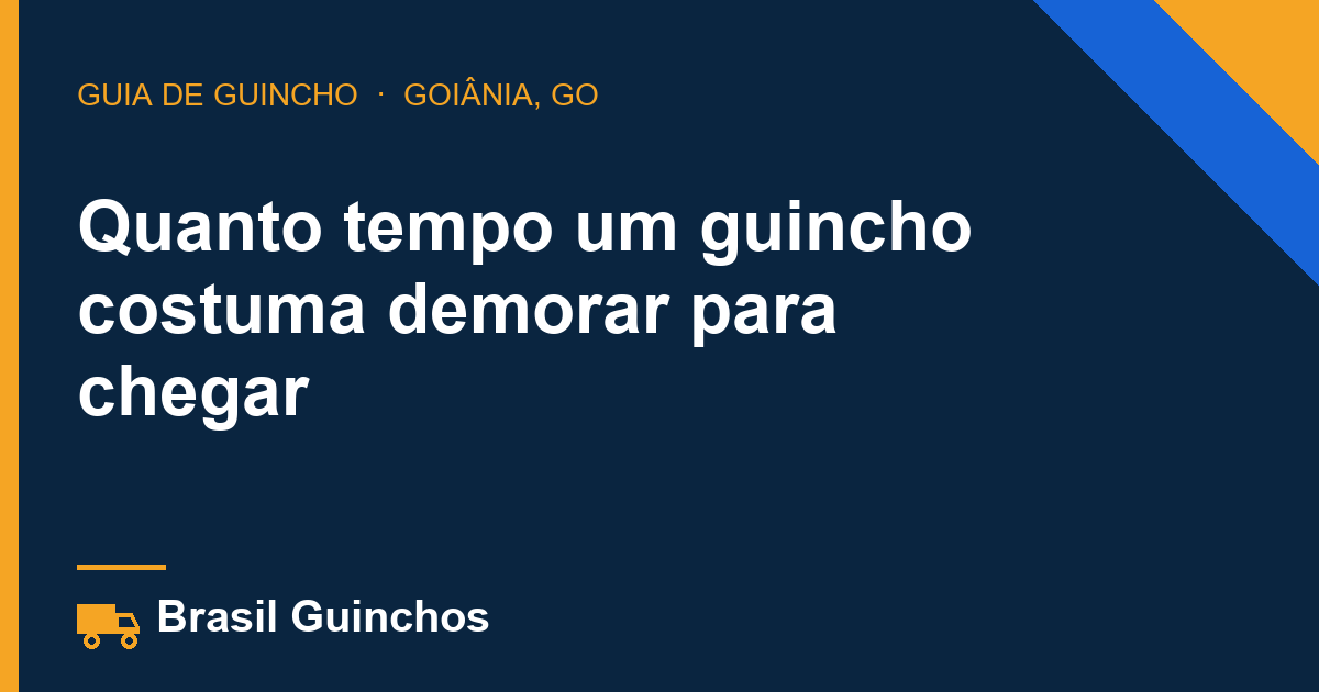 Quanto tempo um guincho costuma demorar para chegar