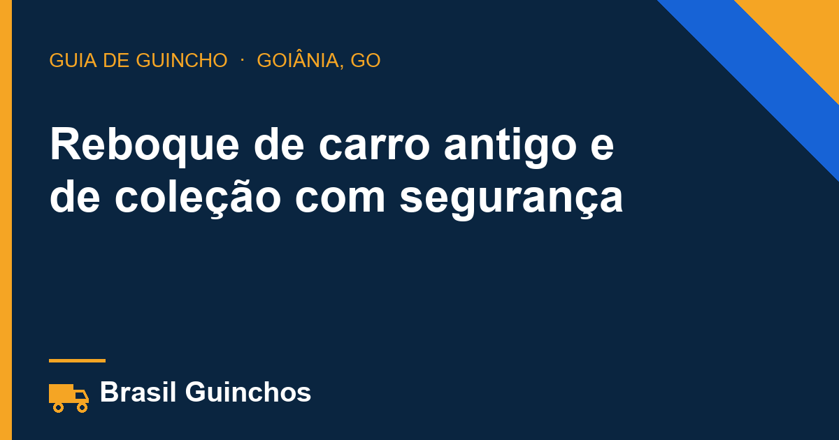 Reboque de carro antigo e de coleção com segurança