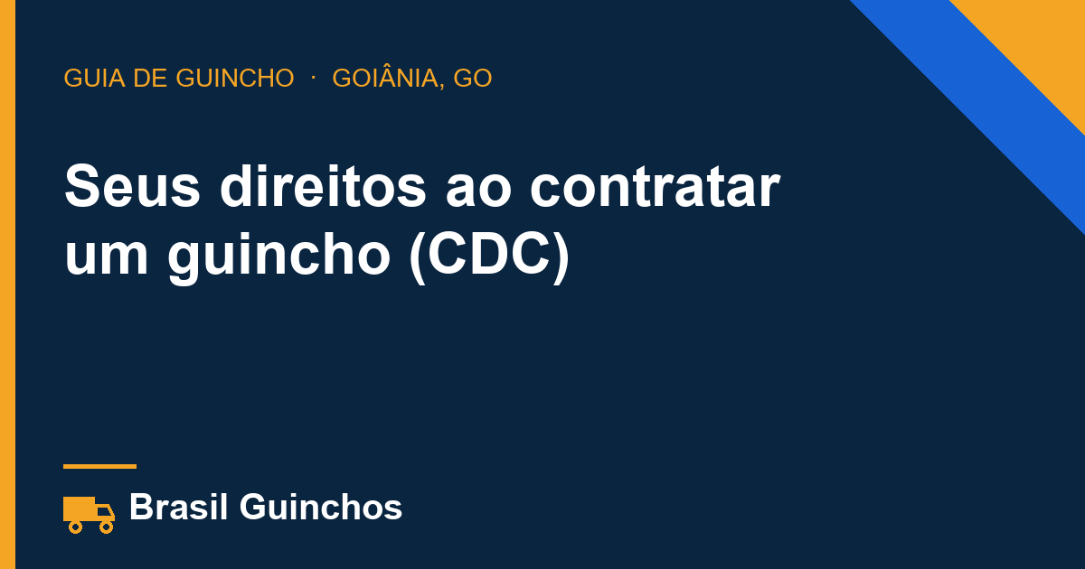Seus direitos ao contratar um guincho (CDC)